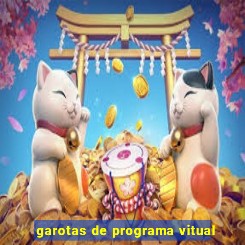 garotas de programa vitual